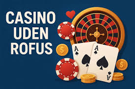 Dansk Casino Uden ROFUS Bonus Alt Du Behøver at Vide Dansk Casino Uden ROFUS Bonus Alt Du Behøver at Vide